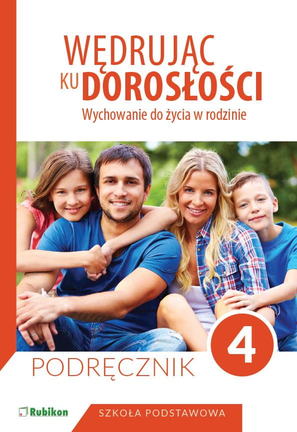 174.jpg Podręcznik dla klasy 4 szkoły podstawowej. Wędrując ku dorosłości. Wychowanie do życia w rodzinie.