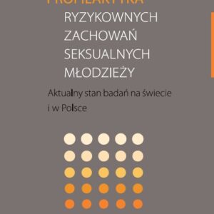 Profilaktyka ryzykownych zachowań seksualnych młod